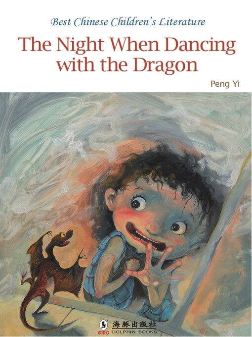 Title details for The Night When Dancing with the Dragon (和龙在一起的夜晚) by Peng Yi - Available